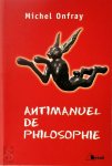 Michel Onfray - Antimanuel de philosophie