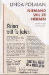 Polman, Linda - Niemand wil ze hebben. Europa en zijn vluchtelingen Polman, Linda - Niemand wil ze hebben. Europa en zijn vluchtelingen