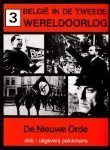 De Wilde, Maurice - België in de tweede wereldoorlog 3 De Nieuwe Orde
