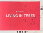 Franz Kaiser - Auke de Vries Living in Trees