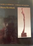 Ernestine Adriaans - Diana Kortbeek: beelden en schilderijen - sculptures and paintings