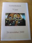 Steures, Dé - Leonarduskerk 75 jaar - 26 november 2000
