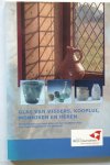 Caluwe, Danielle e.a. - Glas van vissers, kooplui, monniken en heren. Middeleeuws en later glas uit het bodemarchief van Kust-Vlaanderen en Zeeland