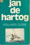 de Hartog ,Jan - Hollands  Glorie