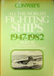 Conways - Conways all the Worlds Fighting Ships 1947-1982 (two volumes complete)