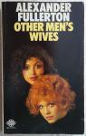 Fullerton, Alexander - Other Men's Wives