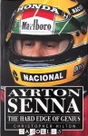 Christopher Hilton - Ayrton Senna. The Hard Edge of Genius