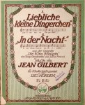 Gilbert, Jean: - In der Nacht. Aus der Operette "Die Kino-Königin"