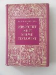 Wiersinga, H.A. - Perspectief in het Nieuwe Testament Met kranteknipsel