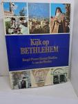 Pixner, Bargil/ Hintlian, George/ Heyden, A. van der - Kijk op Bethlehem