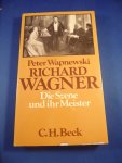 Wapnewski, Peter - Richard Wagner, Die Szene und ihr Meister