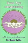 Tarthang Tulku - Kum Nye Ontspanning Dl 1 Theorie Voorber