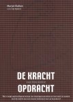 Marjet Rutten; Margriet Drijver - De Kracht Van Een Goede Opdracht