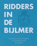 Evert van Voskuilen - Ridders in de Bijlmer: een wandeling door de geschiedenis van Amsterdam Zuidoost