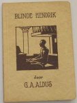 Aldus, G.A. - Blinde Hendrik.