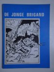Vandersteen, Willy. - De jonge brigand.
