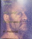 Van Loon, Johan. - Performance In Material.