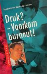 B. van Melle, J. Plompen - Druk ? - Voorkom burnout !