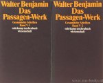 BENJAMIN, W. - Das Passagen-Werk. Herausgegeben von R. Tiedemann. 2 volumes.