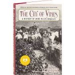 Thomas Pinney - City of Vines A History of Wine in Los Angeles