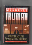 Truman Margaret - Murder at the Washington Tribune, a Capital Crimes novel.