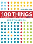 Susan Weinschenk - 100 Things Every Designer Needs to Know About People