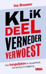 Ina Brouwer - Klik, deel, verneder, verwoest