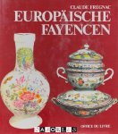 Claude Frégnac - Europäische Fayencen