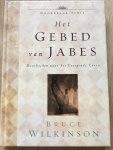 Bruce Wilkinson B. H. - Doorbraak Serie: Het gebed van Jabes - Doorbreken naar het Gezegende leven - met Card