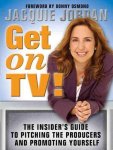 Jordan, Jacquie - Get on TV!