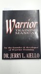 Aiello, Jerry L.: - Warrior Training Manual