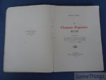 Gheude, Charles. - La chanson populaire Belge. Illustrations par Henry Bodart, Em. Baes, Fernand Knopff, Jean Delville, Louis Royon, Auguste Oleffe, MMmes Louise Sand-Danse et Élisabeth Wesmael. Couverture de H. Cassiers.