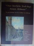  - Onse heerlijcke Stadt-Huys binnen Alckmaer