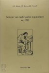 R.E. Kunzel, D.P. Blok, J.M. Verhoeff - Lexicon van Nederlandse toponiemen tot 1200