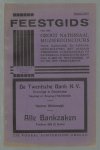 n.n. - Feestgids van het groot nationaal muziekconcours voor harmonie en fanfare gezelschappen met daaraan verbonden zomerkermis op zaterdag 14, zondag 15 en maandag 16 mei 1932 te Winterswijk in en om het feestgebouw.