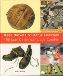 Verkamman, Matty en Raf Willems - Rode Duivels & Oranje Leeuwen (100 Jaar Derby der Lage Landen), 176 pag. hardcover, gave staat (wel een opdracht op schutblad geschreven)