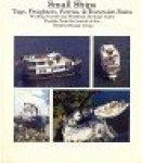Benford, Jay R - Small Ships Tugs, Freighters, Ferries,and Excursion Boats. Working Vessels and Workboat Heritage Yacht Designs from the boards of the Benford Design Group,