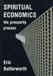 Butterworth, Eric - Spiritual economics. The prosperity process.