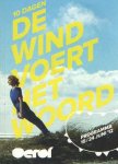  - 10 dagen De wind voert het woord