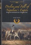 Smith, Digby - Decline and Fall of Napoleon's Empire. How the Emperor Self-Destructed
