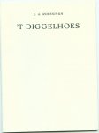 Roessingh, Louis A. - 't Diggelhoes, gedichties bij 'nkannerk gaard deur Jan Naarding ; met petret en eigenhandige illustr. van de dichter.