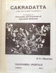 Sharma, Priyga Vrat (edited and translated by) - Cakradatta; a treatise on principles and practices of Ayurvedic medicine