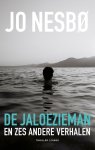 Jo NesbØ - De jaloezieman en zes andere verhalen Jo NesbØ - De jaloezieman en zes andere verhalen