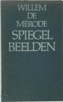 Willem de Mérode 232799 - Spiegelbeelden