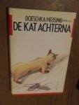 Meijsing, Doeschka - De kat achterna