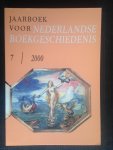 - Jaarboek voor Nederlandse Boekgeschiedenis, nr 7 - Jaarboek voor Nederlandse Boekgeschiedenis, nr 7