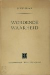 B. Wigersma 148853 - Wordende waarheid