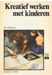 Plaskow, D. - Kreatief werken met kinderen
