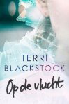 Terri Blackstock - Op de vlucht