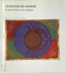 Harold Varmus, Robert A. Weinberg, Felix Eijgenraam, Tom Kortbeek - Celdeling en kanker De genetische basis van een ontregeling